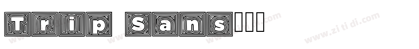 Trip Sans字体转换